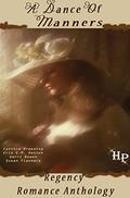 A Dance of Manners by Erin E.M. Hatton