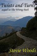 Twists and Turns (Wrong Path #2) by Stevie Woods