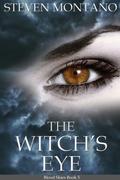 The Witch's Eye (Blood Skies #5) by Steven Montano