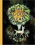 The Gold Leaf by Matthew Forsythe