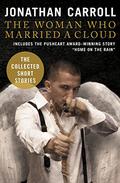 The Woman Who Married a Cloud by Jonathan Carroll