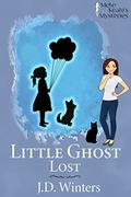 Little Ghost Lost (Destiny Bay Cozy #5) by J.D. Winters