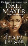 Eyes to the Soul by Dale Mayer