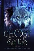 Ghost Eyes (Kootenai Pack #2) by Lynn Katzenmeyer