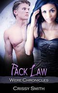 Pack Law (Were Chronicles #15) by Crissy Smith