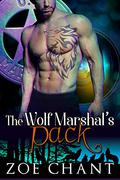 The Wolf Marshal's Pack by Zoe Chant