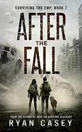 After the Fall (Surviving the EMP #2) by Ryan Casey