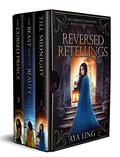 Reversed Retellings: The Complete Collection by Aya Ling