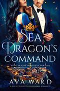 Sea Dragon's Command by Ava Ward