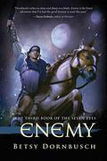Enemy (The Seven Eyes #3) by Betsy Dornbusch