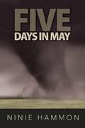 Five Days in May by Ninie Hammon