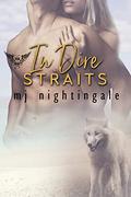 In Dire Straits (Paranormal Dating Agency WORLD #26) by M.J. Nightingale