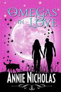 Omegas in Love by Annie Nicholas