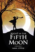 Night of the Fifth Moon by Anna Ciddor