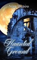 Haunted Ground by Irina Shapiro