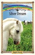 Silver Dream (Horse Guardian #10) by Angela Dorsey