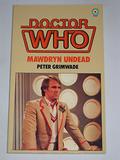 Doctor Who: Mawdryn Undead (Target Books Doctor Who Numerical Order #82) by Peter Grimwade