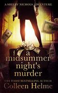 A Midsummer Night's Murder by Colleen Helme