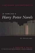 J.K. Rowling's Harry Potter Novels: A Reader's Guide by Philip Nel