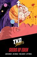 TKO Shorts #1: Seeds of Eden (TKO Shorts #1) by Paul Azaceta