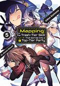 Mapping: The Trash-Tier Skill That Got Me Into a Top-Tier Party: Volume 5 (Mapping: The Trash-Tier Skill That Got Me Into a Top-Tier Party Novel #5) by Udon Kamono