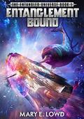 Entanglement Bound: An Epic Space Opera Series  (Entangled Universe Book 1) by Mary E. Lowd
