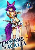 Towers of Acalia Volume IV (Towers of Acalia #4) by Atlas Kane