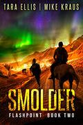 Smolder by Tara Ellis, Mike Kraus