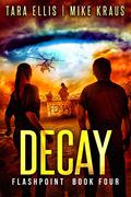 Decay by Tara Ellis, Mike Kraus