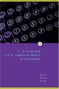The Company They Keep: C.S. Lewis and J.R.R. Tolkien as Writers in Community by Diana Pavlac Glyer