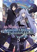 My Status as an Assassin Obviously Exceeds the Hero's  (Light Novel) Vol. 3 (My Status as an Assassin Obviously Exceeds the Hero’s Light Novel #3) by Matsuri Akai
