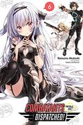 Combatants Will Be Dispatched!, Vol. 6 (戦闘員、派遣します！Combatants Will Be Dispatched! light novel #6) by Natsume Akatsuki