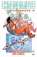 Chrononauts: Futureshock #2 by Eric Canete