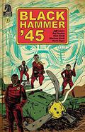 Black Hammer '45: From the World of Black Hammer #1 (Black Hammer '45 #1) by Sharlene Kindt