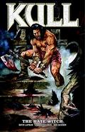 Kull Volume 2: The Hate Witch (Kull: Dark Horse #2) by Mariano Taibo