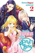 I'm the Villainess, So I'm Taming the Final Boss, Vol. 2 (I'm the Villainess, So I'm Taming the Final Boss (Light Novel) #2) by Mai Murasaki