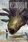 Clarkesworld Year Nine: Volume One (Clarkesworld Yearly #9.1) by Kij Johnson