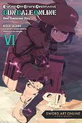 Sword Art Online Alternative Gun Gale Online, Vol. 6  (light novel): One Summer Day (ソードアート・オンライン オルタナティブ ガンゲイル・オンライン / Sword Art Online Alternative Gun Gale Online #6) by Keiichi Sigsawa