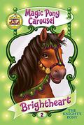 Brightheart the Knight's Pony (Magic Pony Carousel #2) by Poppy Shire