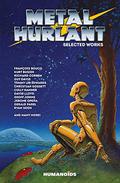 Metal Hurlant - Selected Works by Dan Wickline