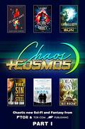 Chaos and Cosmos Sampler, Part 1: Chaotic new sci-fi and fantasy from Tor and Tor.com Publishing by Kit Rocha