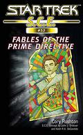 Fables of the Prime Directive (Star Trek SCE ebooks Novellas #53) by Cory Rushton
