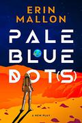 Pale Blue Dot (s) by Erin Mallon