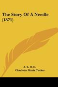 The Story of a Needle by A.L.O.E.