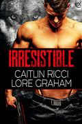 Irresistible by Caitlin Ricci