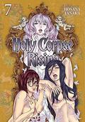 Holy Corpse Rising Vol. 7 (Holy Corpse Rising #7) by Hosana Tanaka