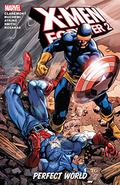 X-Men Forever 2, Volume 3: Perfect World (X-Men Forever 2 Collected Editions #3) by Brian Dean Clevinger