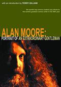 Alan Moore: Portrait of an Extraordinary Gentleman by Dave Sim
