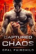 Captured in the Chaos: Volxek Shifters Prequel (Volxek Shifters #0.5) by Opal Fairchild