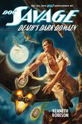 Doc Savage: Death's Dark Domain (All-New Wild Adventures of Doc Savage #4) by Kenneth Robeson